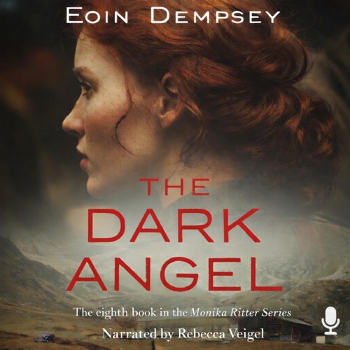 The Dark Angel: Gripping and unputdownable World War 2 fiction (The Monika Ritter Series, Book 8) (Unabridged) cover