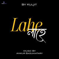 Lahe Lahe - Single - Kuljit Deka