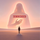 God Is Enough (Original)