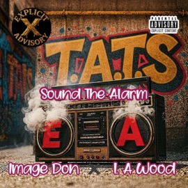Sound The Alarm (feat. Cwright & LA Wood) Image Don