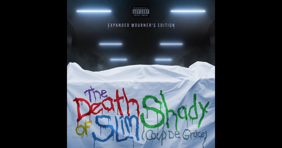 The Death of Slim Shady (Coup De Grâce): Expanded Mourner's
