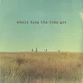 WHERE DOES THE TIME GO