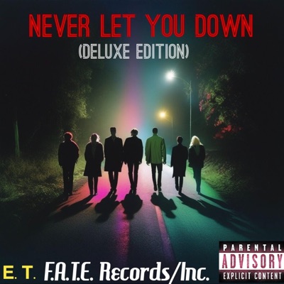 Never Let You Down (Deluxe Edition)