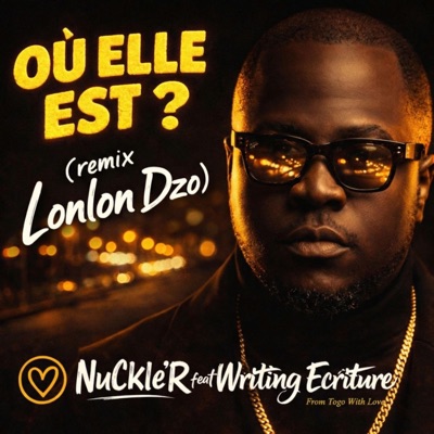Où Elle Est ? (feat. Writing Ecriture) [Lonlon Dzo Remix] - Single