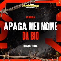 Apaga Meu Nome da Bio - Single - Mc Donzela & DJ Isaac Vieira