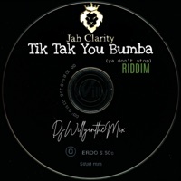Tik Tak You Bumba (feat. Jah Clarity) [Ya Don't Stop Riddim] - Single - DjWillyintheMix