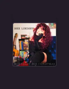 Bex Lindseyを聴いたり、ミュージックビデオを鑑賞したり、経歴やツアー日程などを確認したりしましょう！