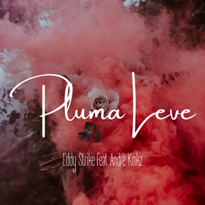 Pluma Leve (feat. André kmkz) - Single
