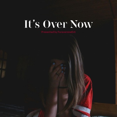 It Over Now - Single