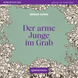 Der arme Junge im Grab - Märchenstunde, Folge 32