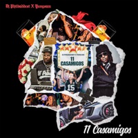11 Casamigos - Single - DJ Phil Baddest & Yungsam