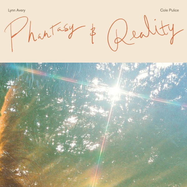 iTunes Artwork for 'Phantasy & Reality (by Lynn Avery & Cole Pulice)'