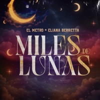Miles de Lunas - Single - EL METRO & Eliana Berretta