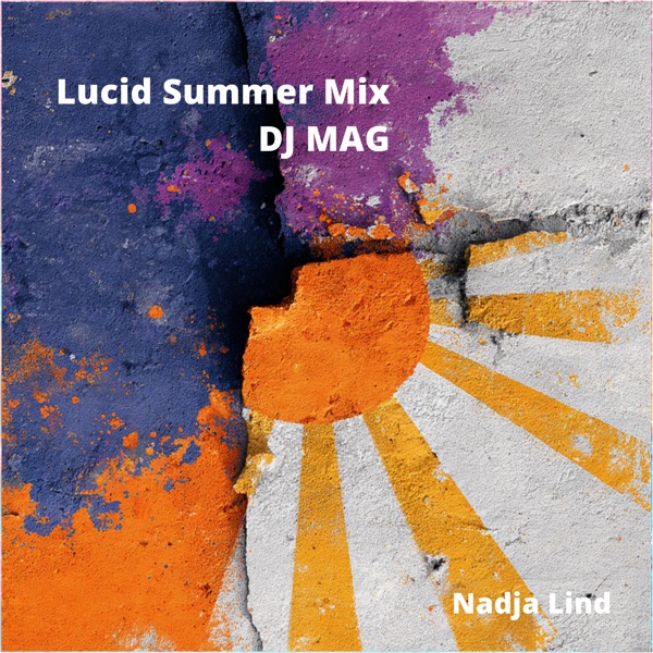 Lucid Summer Mix (DJ Mag)