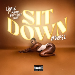 Sit down #Oups 2 (feat. Billy BYBF, MA6MO & Riko)