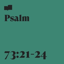 Psalm 73:21-24 (feat. Son Francisco) Verses