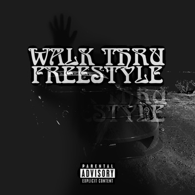 Walk Thru Freestyle - Single
