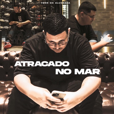 Atracado no Mar - Single