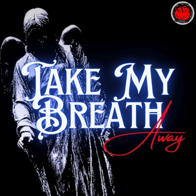 Take My Breath Away - Single