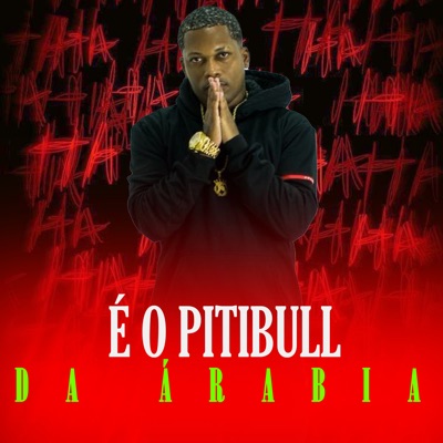 É o Pitbull da Arábia - Single