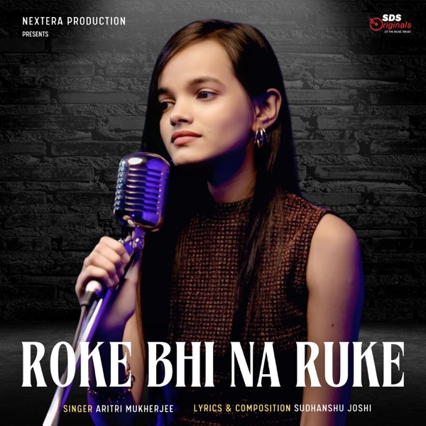 Roke Bhi Na Ruke (feat. Aritri Mukherjee)