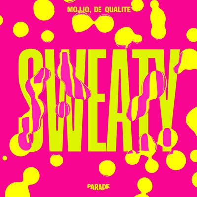 Sweaty - Single