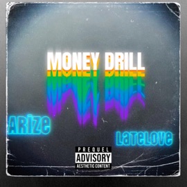 Money Drill (feat. LateLove) AriZe