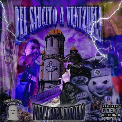 Del Saucito a Venezuela (feat. Scary vyen) - Single