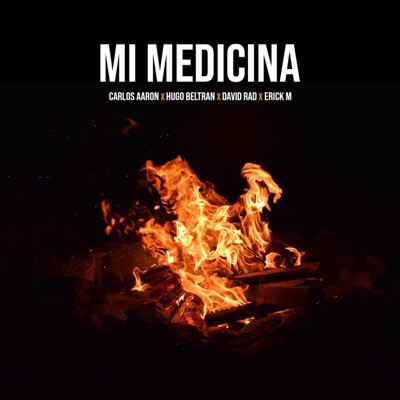 Mi Medicina (feat. Carlos Aaron, David Rad & Hugo Beltran) - Single
