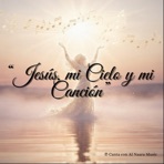 “Jesús, mi Cielo y mi Canción” - Single