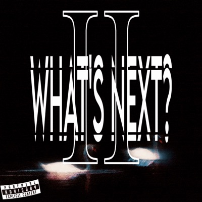 What’s Next? II - EP