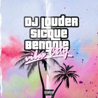 Vibes City - Single - DJ Louder, Sicque & Benggie