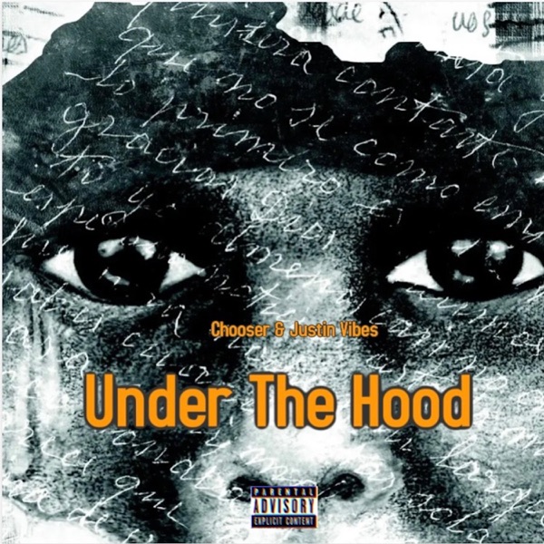 Under The Hood (feat. Justin Vibes)