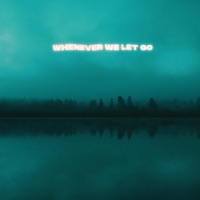 whenever we let go - Single - De Kai
