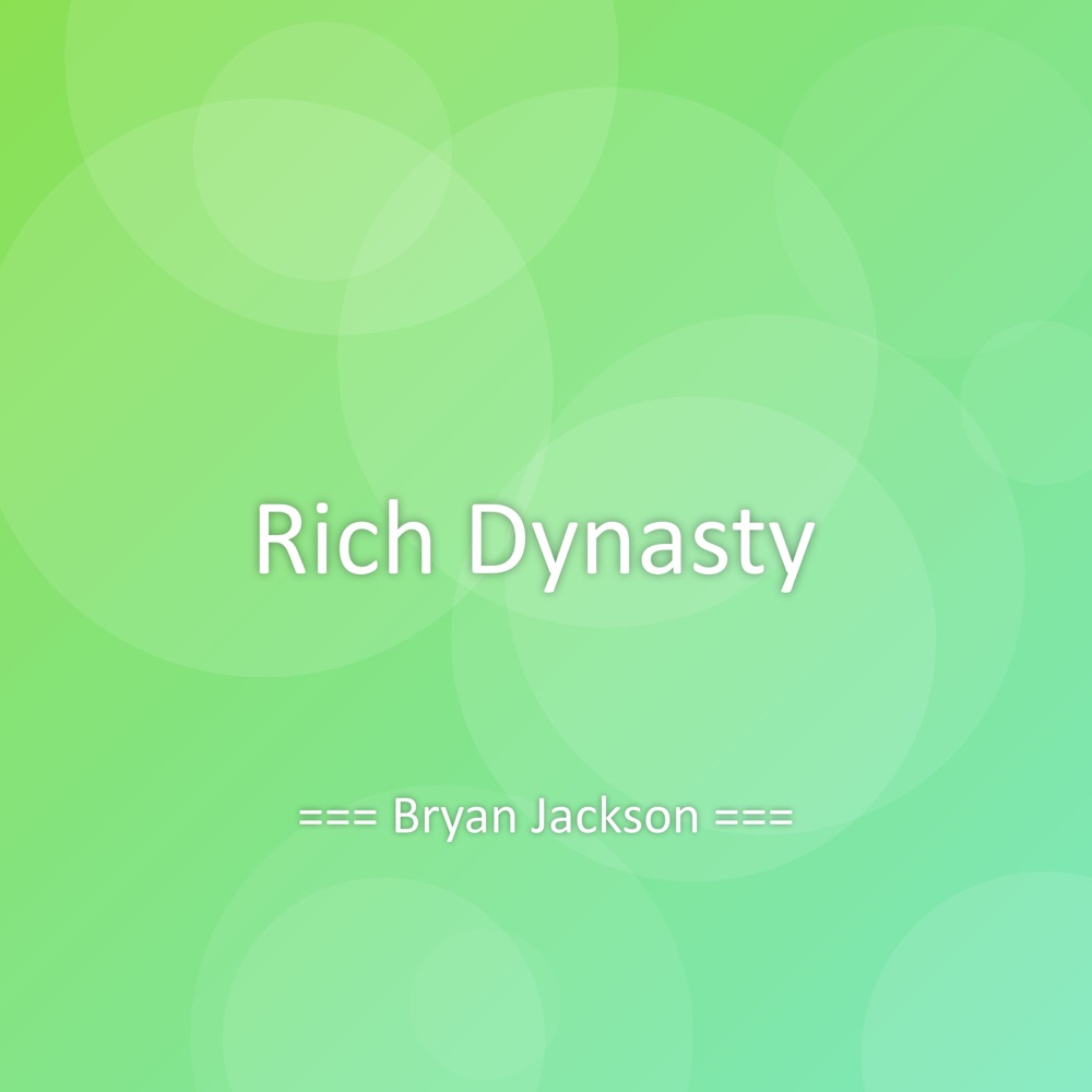 Обложка альбома «Rich Dynasty - Single» — Bryan Jackson