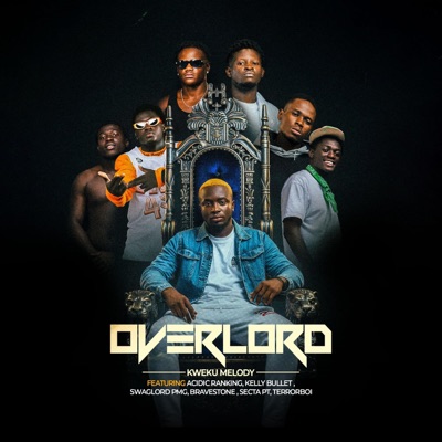 Overlord (feat. Swaglord Pmd, Secta PT, Kelly Bullet, Bravestone, Acidic Ranking & Terrorboi) - Single