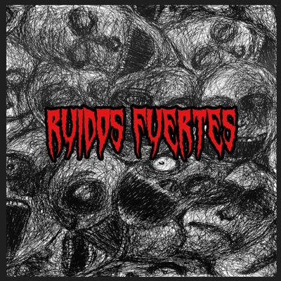 Ruidos Fuertes