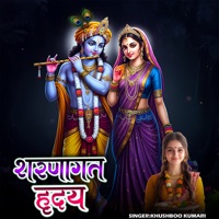 Sharanagat Hriday - Single - Khushboo Kumari