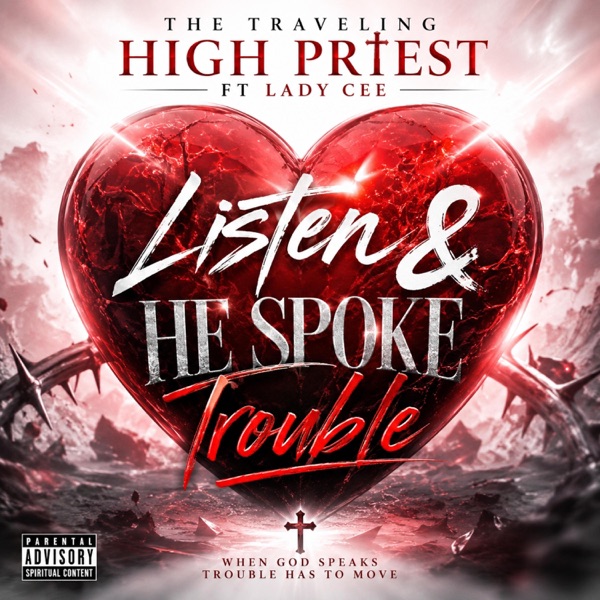 Listen & He Spoke Trouble (feat. Lady Cee)