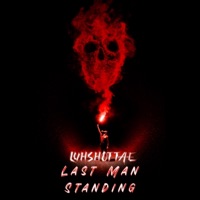 Last Man Standing - Luh Shotta E