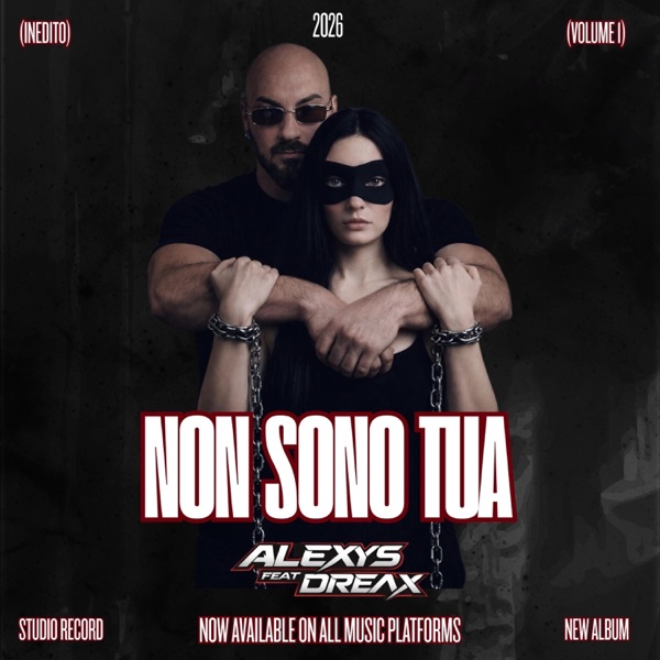 NON SONO TUA (feat. ALEXYS)
