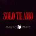 Solo Te Amo