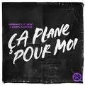 Ça Plane Pour Moi