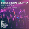 Ikusi Mendizaleak  Kalian Gora (feat. Bilbao Orkestra Sinfonikoa) [Sinfonikoa] - Sociedad Coral de Bilbao, Ura Bere Bidean & Fernando Velázquez