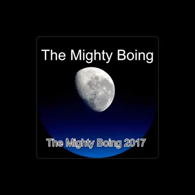 Listen to The Mighty Boing, watch music videos, read bio, see tour dates & more!
