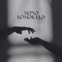 Mənə Kömək Elə - Single - Ali Ashikar & Lakonik