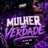 Mulher De Verdade