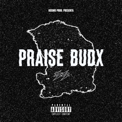 PRAISE BUDX