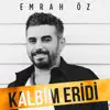 Kalbim Eridi