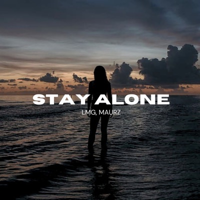 Stay Alone - Single